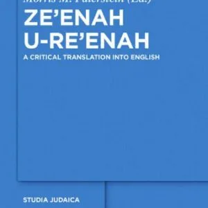 خرید و دانلود نسخه کامل کتاب Ze’enah u-Re’enah: A Critical Translation into English