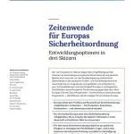 خرید و دانلود نسخه کامل کتاب Zeitenwende für Europas Sicherheitsordnung : Entwicklungsoptionen in drei Skizzen