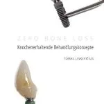 خرید و دانلود نسخه کامل کتاب Zero Bone Loss: Knochenerhaltende Behandlungskonzepte (German Edition)