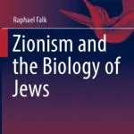 خرید و دانلود نسخه کامل کتاب Zionism and the Biology of Jews