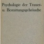 خرید و دانلود نسخه کامل کتاب Zur Psychologie der Trauer- und Bestattungsgebräuche