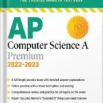 خرید و دانلود نسخه کامل کتاب AP Computer Science A Premium, 2022-2023: 6 Practice Tests + Comprehensive Review + Online Practice: With 6 Practice Tests (Barron’s Test Prep) Tenth Edition by Roselyn Teukolsky PDF