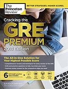 خرید و دانلود نسخه کامل کتاب زبان اصلی Cracking the GRE Premium Edition with 6 Practice Tests, 2018: The All-in-One Solution for Your Highest Possible Score PDF | کتاب خارجی | مقاله خارجی