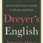 خرید و دانلود نسخه کامل کتاب صوتی انگلیسی انگلیسی درایر، اثر بنجامین درایر Dreyer’s English by Benjamin Dreyer