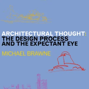 خرید و دانلود نسخه کامل کتاب Architectural Thought The Design Process and and the Expectant Eye