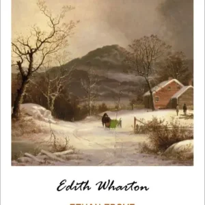 خرید و دانلود نسخه کامل کتاب صوتی انگلیسی اِتان فروم، اثر ادیت وارتون Ethan Frome by Edith Wharton