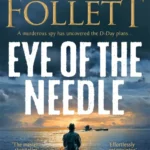 خرید و دانلود نسخه کامل کتاب صوتی انگلیسی چشم سوزن، اثر کن فالت Eye of the Needle by Ken Follett