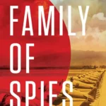 خرید و دانلود نسخه کامل کتاب صوتی انگلیسی خانواده جاسوس‌ها، اثر کریستین کوهن Family of Spies by Christine Kuehn