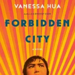 خرید و دانلود نسخه کامل کتاب صوتی انگلیسی شهر ممنوعه، اثر ونسا هوا Forbidden City by Vanessa Hua