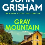 خرید و دانلود نسخه کامل کتاب صوتی انگلیسی کوهستان خاکستری، اثر جان گریشام Gray Mountain by John Grisham
