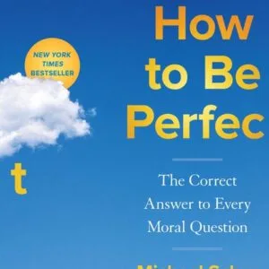 خرید و دانلود نسخه کامل کتاب صوتی انگلیسی چگونه کامل باشیم، اثر مایکل شور How to Be Perfect: The Correct Answer to Every Moral Question by Michael Schur