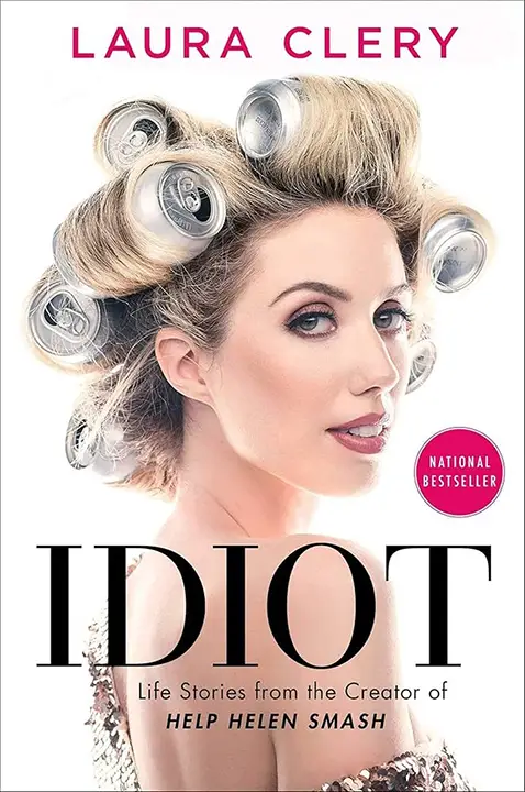 Idiot: Essays by Laura Clery_6a0c5d3129a65.webp خرید و دانلود نسخه کامل کتاب صوتی انگلیسی جستارهای احمقانه، اثر لورا کلری Idiot: Essays by Laura Clery - تصویر 1