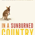 خرید و دانلود نسخه کامل کتاب صوتی انگلیسی در کشوری آفتاب‌سوخته، اثر بیل برایسون In a Sunburned Country by Bill Bryson