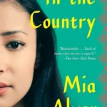 خرید و دانلود نسخه کامل کتاب صوتی انگلیسی در کشور: داستان‌ها، اثر میا آلوار In the Country: Stories by Mia Alvar