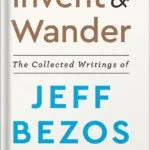 خرید و دانلود نسخه کامل کتاب Invent and Wander: The Collected Writings of Jeff Bezos, With an Introduction by Walter Isaacson PDF