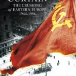 خرید و دانلود نسخه کامل کتاب صوتی انگلیسی پرده آهنین، اثر آن اپل‌بام Iron Curtain: The Crushing of Eastern Europe by Anne Applebaum