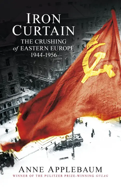 Iron Curtain: The Crushing of Eastern Europe by Anne Applebaum_6a153edf6d1fc.webp خرید و دانلود نسخه کامل کتاب صوتی انگلیسی پرده آهنین، اثر آن اپلبام Iron Curtain: The Crushing of Eastern Europe by Anne Applebaum - تصویر 1