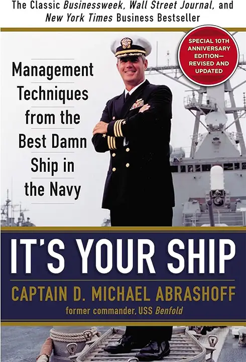 It’s Your Ship: Management Techniques from the Best Damn Ship in the Navy by D. Michael Abrashoff_6a0e8691ae863.webp خرید و دانلود نسخه کامل کتاب صوتی انگلیسی سکان در دست توست، اثر دی. مایکل آبراشوف It's Your Ship: Management Techniques from the Best Damn Ship in the Navy by D. Michael Abrashoff - تصویر 1