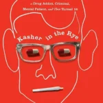 خرید و دانلود نسخه کامل کتاب صوتی انگلیسی کاشر در ناتور دشت، اثر موشه کاشر Kasher in the Rye: The True Tale of a White Boy from Oakland Who Became a Drug Addict, Criminal, Mental Patient, and Then Turned 16 by Moshe Kasher