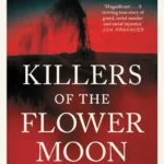 خرید و دانلود نسخه کامل کتاب صوتی انگلیسی قاتلان ماه گل، اثر دیوید گرن Killers of the Flower Moon by David Grann