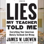 خرید و دانلود نسخه کامل کتاب صوتی انگلیسی دروغ‌هایی که معلمم به من گفت، اثر جیمز لوون Lies My Teacher Told Me by James W. Loewen