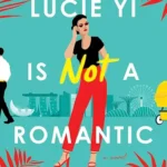 خرید و دانلود نسخه کامل کتاب صوتی انگلیسی لوسی یی رمانتیک نیست، اثر لورن هو Lucie Yi Is Not a Romantic by Lauren Ho