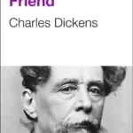 خرید و دانلود نسخه کامل کتاب صوتی انگلیسی دوست مشترک ما، اثر چارلز دیکنز Our Mutual Friend by Charles Dickens