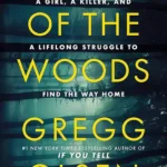 خرید و دانلود نسخه کامل کتاب صوتی انگلیسی بیرون از جنگل، اثر گرگ اولسن Out of the Woods by Gregg Olsen