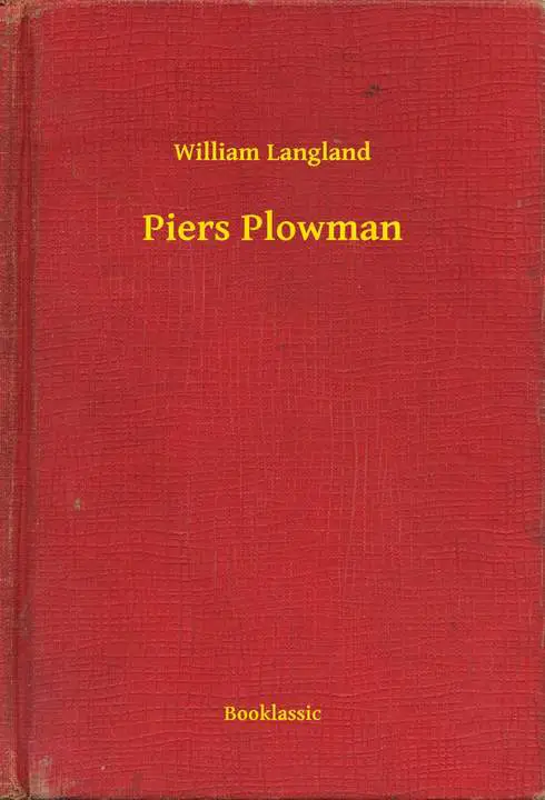 Piers Plowman by William Langland_6a0edbe6af4b5.webp خرید و دانلود نسخه کامل کتاب صوتی انگلیسی پیِرس شخمزن، اثر ویلیام لنگلند Piers Plowman by William Langland - تصویر 1