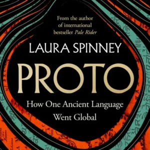 خرید و دانلود نسخه کامل کتاب صوتی انگلیسی پروتو، اثر لورا اسپینی Proto: How One Ancient Language Went Global by Laura Spinney