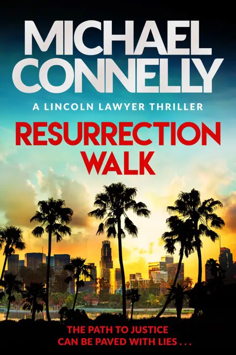 Resurrection Walk by Michael Connelly_6a0ff9a0e7258.webp خرید و دانلود نسخه کامل کتاب صوتی انگلیسی مسیر رستاخیز، اثر مایکل کانلی (از مجموعهی وکیل لینکلنسوار) Resurrection Walk by Michael Connelly - تصویر 1