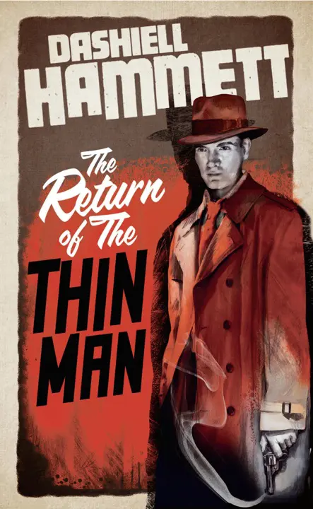 Return of the Thin Man by Dashiell Hammett_69fb1f479cae9.webp خرید و دانلود نسخه کامل کتاب صوتی انگلیسی بازگشت مرد لاغر، اثر دشیل همت (از مجموعهی نیک و نورا چارلز) Return of the Thin Man by Dashiell Hammett - تصویر 1