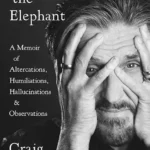 خرید و دانلود نسخه کامل کتاب صوتی انگلیسی سوار بر فیل، اثر کریگ فرگوسن Riding the Elephant: A Memoir of Altercations, Humiliations, Hallucinations, and Observations by Craig Ferguson