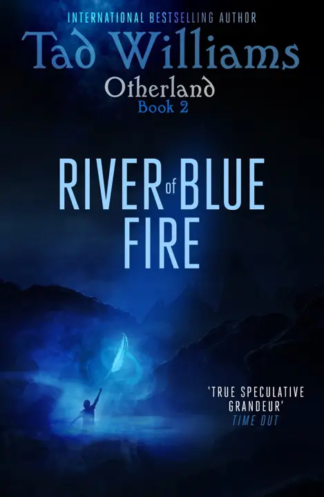 River of Blue Fire by Tad Williams_6a1550d83627e.webp خرید و دانلود نسخه کامل کتاب صوتی انگلیسی رودخانه آتش آبی، اثر تد ویلیامز (از مجموعهی آدرلند) River of Blue Fire by Tad Williams - تصویر 1