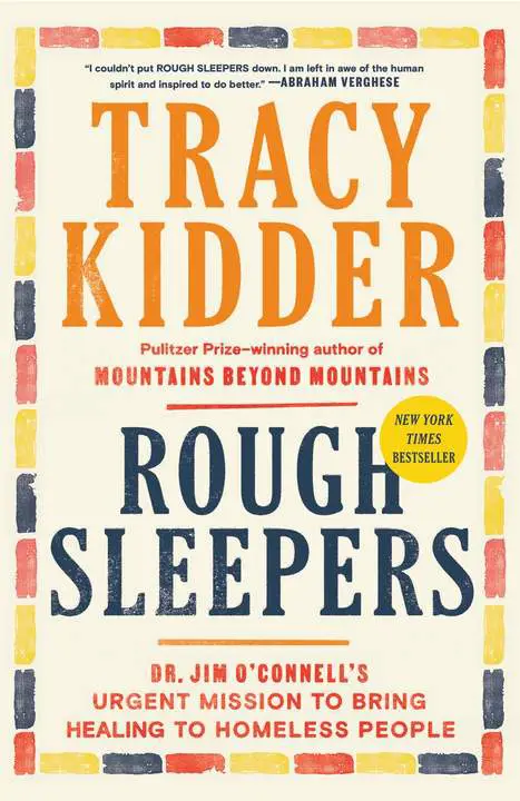 Rough Sleepers: Dr. Jim O’Connell’s Urgent Mission to Bring Healing to Homeless People by Tracy Kidder_6a185424ae98f.webp خرید و دانلود نسخه کامل کتاب صوتی انگلیسی آوارگان شب، اثر تریسی کیدر Rough Sleepers: Dr. Jim O’Connell’s Urgent Mission to Bring Healing to Homeless People by Tracy Kidder - تصویر 1