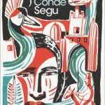 خرید و دانلود نسخه کامل کتاب صوتی انگلیسی سِگو، اثر ماریز کنده Segu by Maryse Condé