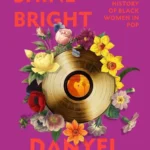 خرید و دانلود نسخه کامل کتاب صوتی انگلیسی درخشش تابناک، اثر دنیل اسمیت Shine Bright by Danyel Smith