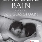 خرید و دانلود نسخه کامل کتاب صوتی انگلیسی شاگی بین، اثر داگلاس استوارت Shuggie Bain by Douglas Stuart