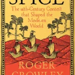 خرید و دانلود نسخه کامل کتاب صوتی انگلیسی ادویه، اثر راجر کرولی Spice by Roger Crowley