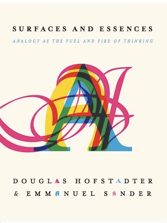 Surfaces and Essences: Analogy as the Fuel and Fire of Thinking by Douglas Hofstadter, Emmanuel Sander_6a173fff99b58.webp خرید و دانلود نسخه کامل کتاب صوتی انگلیسی سطوح و ذاتها: تمثیل به مثابه سوخت و آتش تفکر، اثر داگلاس هافستدر, امانوئل سندر Surfaces and Essences: Analogy as the Fuel and Fire of Thinking by Douglas Hofstadter, Emmanuel Sander - تصویر 1