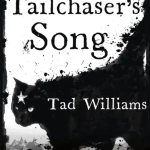 خرید و دانلود نسخه کامل کتاب صوتی انگلیسی آواز دم‌شکارچی، اثر تد ویلیامز Tailchaser's Song by Tad Williams