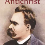 خرید و دانلود نسخه کامل کتاب صوتی انگلیسی دجال و اینک آن انسان، اثر فریدریش نیچه The Antichrist & Ecce Homo by Friedrich Nietzsche