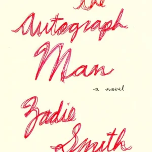 خرید و دانلود نسخه کامل کتاب صوتی انگلیسی مرد امضافروش، اثر زیدی اسمیت The Autograph Man by Zadie Smith