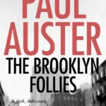 خرید و دانلود نسخه کامل کتاب صوتی انگلیسی دیوانگی در بروکلین، اثر پل استر The Brooklyn Follies by Paul Auster