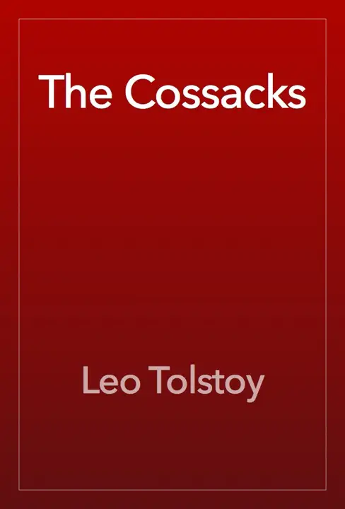 The Cossacks by Leo Tolstoy_6a0fef0ef0123.webp خرید و دانلود نسخه کامل کتاب صوتی انگلیسی قزاقها، اثر لئو تولستوی The Cossacks by Leo Tolstoy - تصویر 1