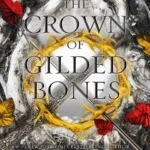خرید و دانلود نسخه کامل کتاب The Crown of Gilded Bones (Blood And Ash Series Book 3) by Jennifer L. Armentrout
