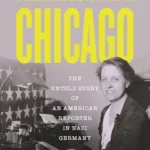 خرید و دانلود نسخه کامل کتاب صوتی انگلیسی اژدهایی از شیکاگو، اثر پاملا دی. تولر The Dragon from Chicago: The Untold Story of an American Reporter in Nazi Germany by Pamela D. Toler