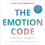 خرید و دانلود نسخه کامل کتاب صوتی انگلیسی رمز احساسات، اثر دکتر بردلی نلسون The Emotion Code by Dr. Bradley Nelson