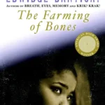 خرید و دانلود نسخه کامل کتاب صوتی انگلیسی کاشتن استخوان‌ها، اثر ادویج دانتی‌کا The Farming of Bones by Edwidge Danticat