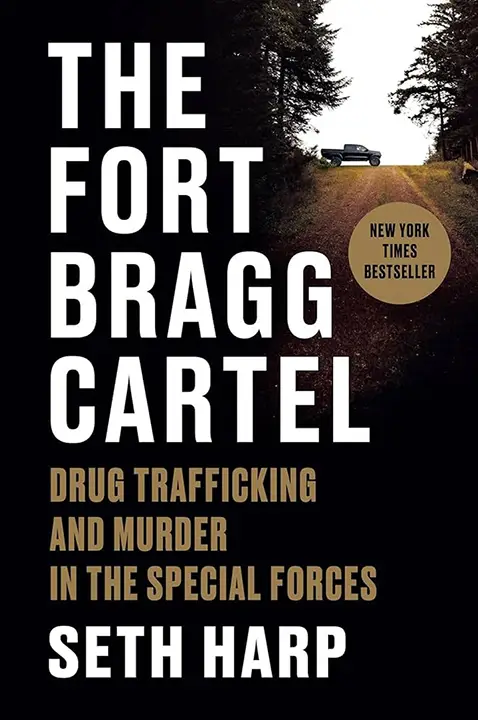 The Fort Bragg Cartel: Drug Trafficking and Murder in the Special Forces by Seth Harp_6a0d4af29507e.webp خرید و دانلود نسخه کامل کتاب صوتی انگلیسی کارتل فورت برگ: قاچاق مواد و قتل در نیروهای ویژه، اثر ست هارپ The Fort Bragg Cartel: Drug Trafficking and Murder in the Special Forces by Seth Harp - تصویر 1